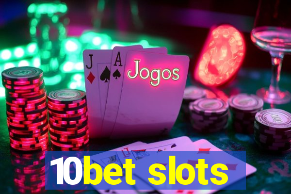 10bet slots